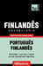 Vocabulário Português Brasileiro-Finlandês - 9000 palavras by Taranov, Andrey