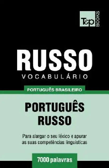 Vocabulário Português Brasileiro-Russo - 7000 palavras by Taranov, Andrey