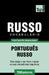 Vocabulário Português Brasileiro-Russo - 7000 palavras by Taranov, Andrey