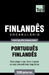 Vocabulário Português Brasileiro-Finlandês - 5000 palavras by Taranov, Andrey