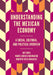 Understanding the Mexican Economy: A Social, Cultural, and Political Overview by Roy Boyd, Maria Eugenia Ibarrarán, Roberto Vélez-Grajales