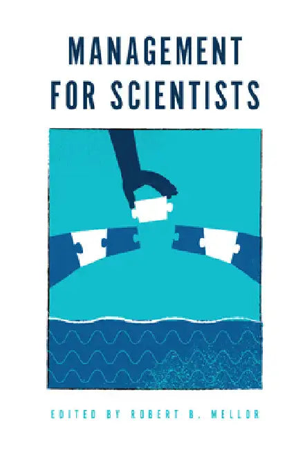 Management for Scientists by Robert B. Mellor
