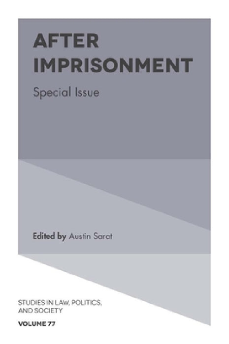 After Imprisonment: Special Issue by Austin Sarat