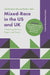 Mixed-Race in the Us and UK: Comparing the Past, Present, and Future by Jennifer Patrice Sims