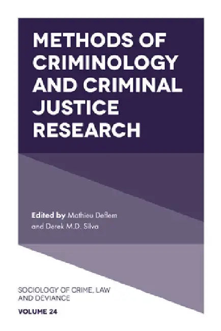 Methods of Criminology and Criminal Justice Research by Mathieu Deflem