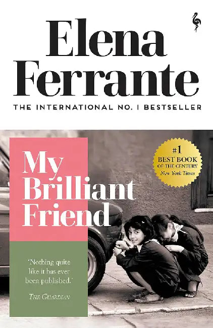My Brilliant Friend by Elena Ferrante