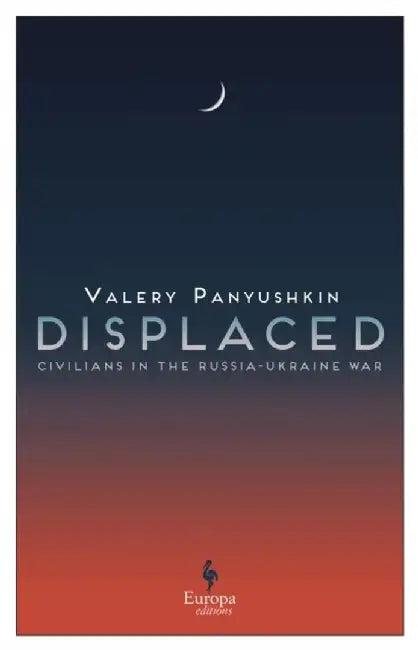 Displaced by Valery Panyushkin