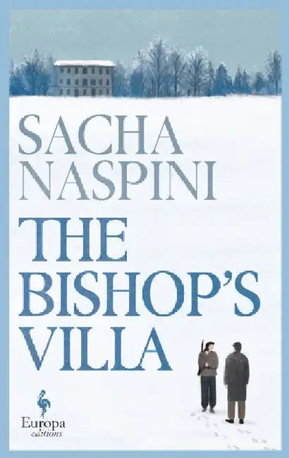 The Bishop's Villa by Sacha Naspini
