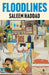 Floodlines: The new novel from the author of Guapa by Saleem Haddad