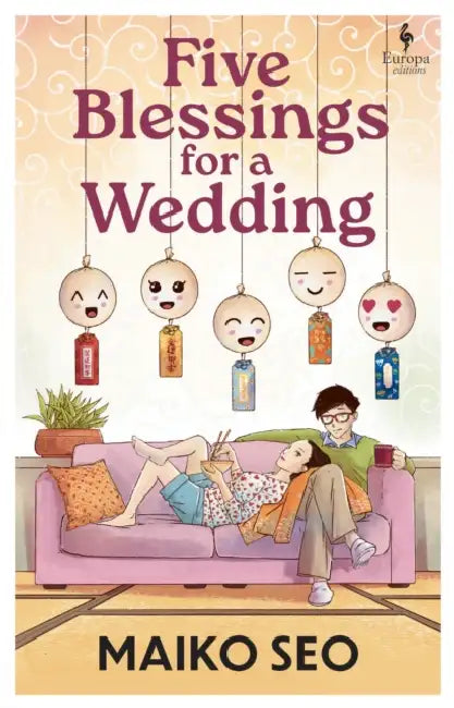 Five Blessings For A Wedding by Maiko Seo