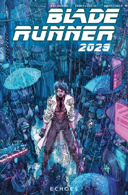 Blade Runner 2029 Vol. 2: Echoes by Mike Johnson