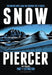 Snowpiercer: Prequel Vol. 1: Extinction by Alex Nolent