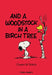 Peanuts: And a Woodstock in a Birch Tree by Charles M. Schulz