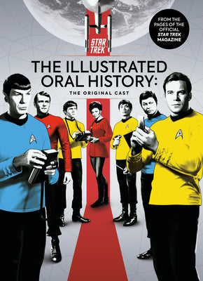 Star Trek: The Illustrated Oral History: The Original Cast by Titan Magazines