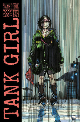 Tank Girl: Color Classics Book 2 1990-1993 by Alan Martin