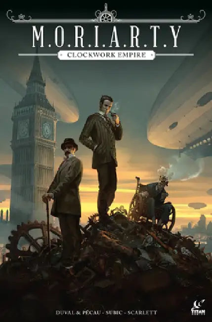 Moriarty: Clockwork Empire by Fred Duval