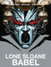 Lone Sloane: Babel by Philippe Druillet