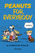 Peanuts for Everybody by Charles M. Schulz