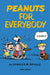 Peanuts for Everybody by Charles M. Schulz