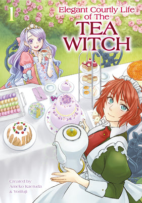 The Elegant Courtly Life of the Tea Witch Vol. 1 by Ameko Kaerudo