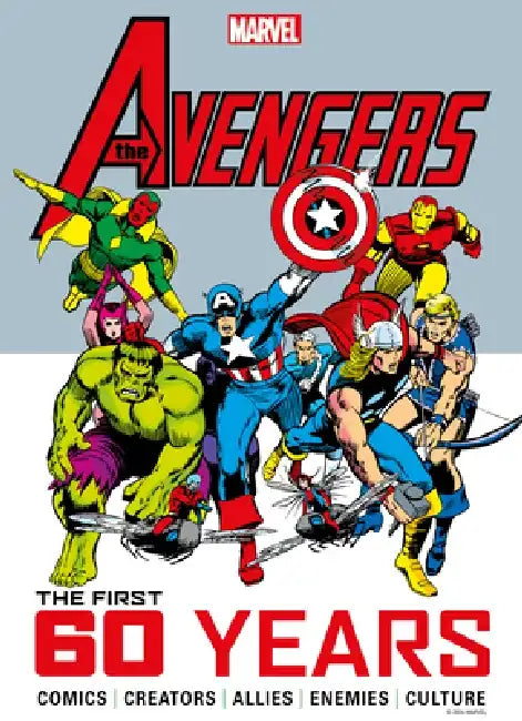Marvel's Avengers: The First 60 Years by Titan