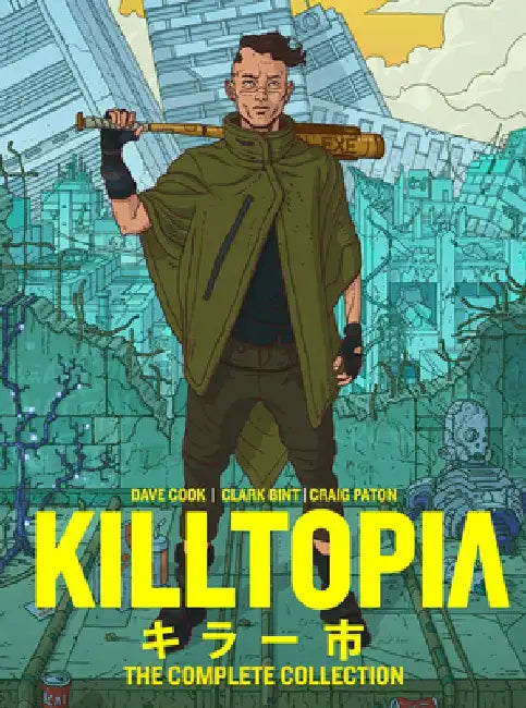 Killtopia: The Complete Collection by Dave Cook