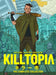 Killtopia: The Complete Collection by Dave Cook