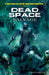 Dead Space Vol. 2 Salvage by Anthony Johnston
