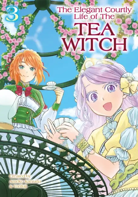 The Elegant Courtly Life of the Tea Witch Vol.3 by Ameko Kaerudo, Yorifuji