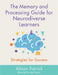 The Memory and Processing Guide for Neurodiverse Learners: Strategies for Success by Alison Patrick