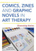 Comics, Zines, and Graphic Novels in Art Therapy: Illustrating Stories by Natalie Rae Carlton