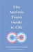 The Autistic Trans Guide to Life by Yenn Purkis