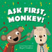 Ask First, Monkey!: A Playful Introduction to Consent and Boundaries by Bell, Juliet Clare