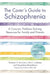The Carer's Guide to Schizophrenia: A Concise, Problem-Solving Resource for Family and Friends by Terence McCann