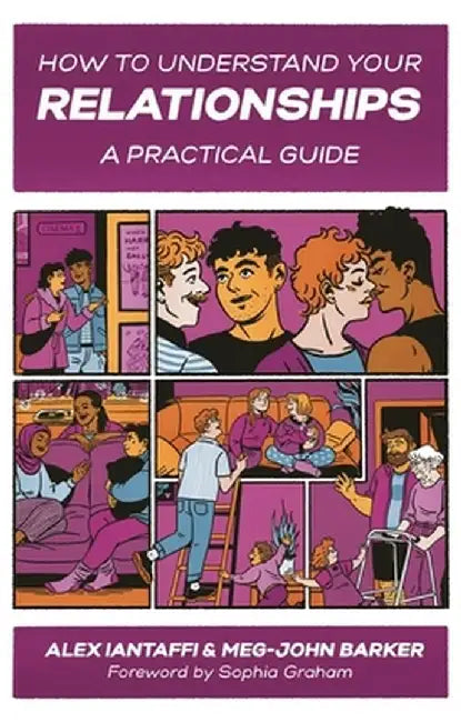 How to Understand Your Relationships: A Practical Guide by Meg-John Barker