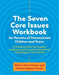 The Seven Core Issues Workbook for Parents of Traumatized Children and Teens: A Guide to Help You Explore Feelings and Overcome Emotional Challenges i by Sharon Roszia