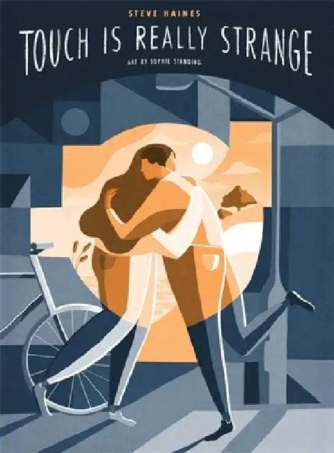 Touch Is Really Strange by Steve Haines