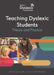 The British Dyslexia Association - Teaching Dyslexic Students: Theory and Practice by British Dyslexia Association