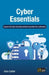 Cyber Essentials: A guide to the Cyber Essentials and Cyber Essentials Plus certifications by Alan Calder
