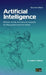 Artificial Intelligence: Ethical, social, and security impacts for the present and the future, Second edition by Julie Mehan