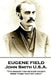 Eugene Field - John Smith U.S.A.: "The biggest fish he ever caught were those that got away" by Eugene Field