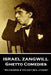 Israel Zangwill - Ghetto Comedies: 'Selfishness is the only real atheism'' by Israel Zangwill