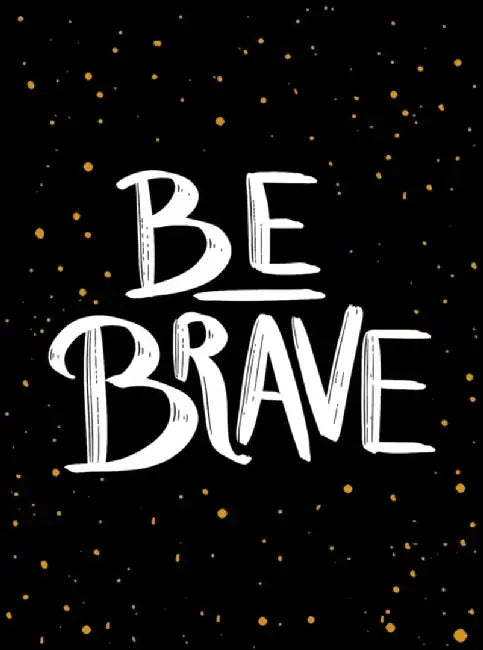 Be Brave: The Little Book of Courage by Summersdale