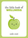 The Little Book of Wellness by Vicki Vrint