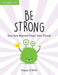 Be Strong by Poppy O'Neill
