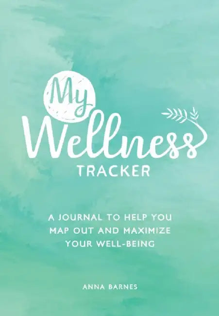 My Wellness Tracker by Anna Barnes