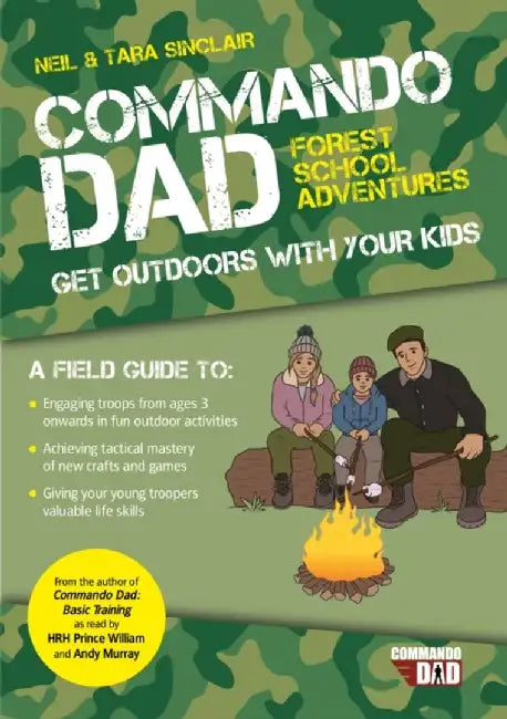 Commando Dad: Forest School Adventures by Neil Sinclair