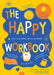 The Happy Workbook by Imogen Harrison