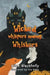 Wicked whispers among whiskers by Alice Blackholly