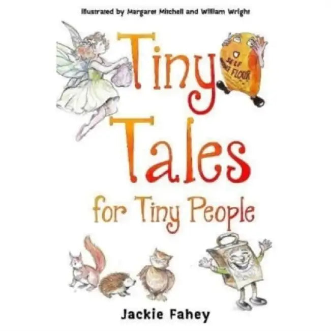 Tiny Tales for Tiny People by Jackie Fahey